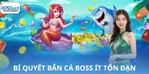 Bí Quyết Bắn Cá Boss Ít Tốn Đạn Tại 8XBET Bạn Đã Biết?